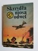 ŻÓŁTY TYGRYS: SKRZYDŁA NIOSĄ ODWET - Wiesław Fuglewicz 1974